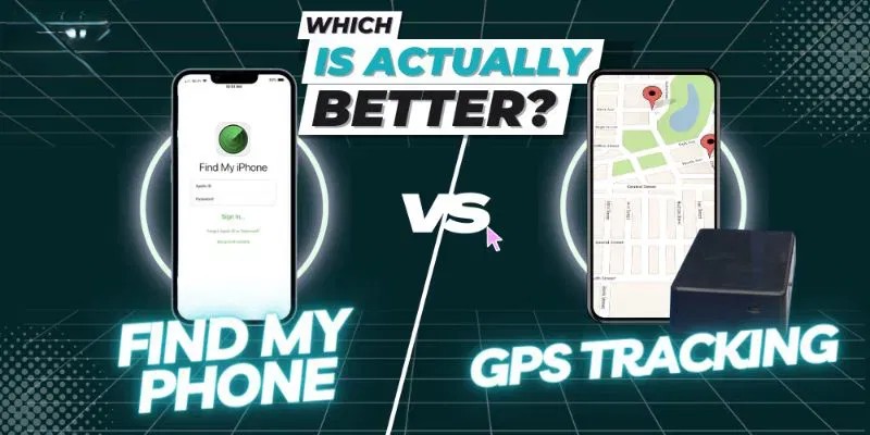 A comparison graphic showing Find My Phone versus a dedicated GPS tracking device.