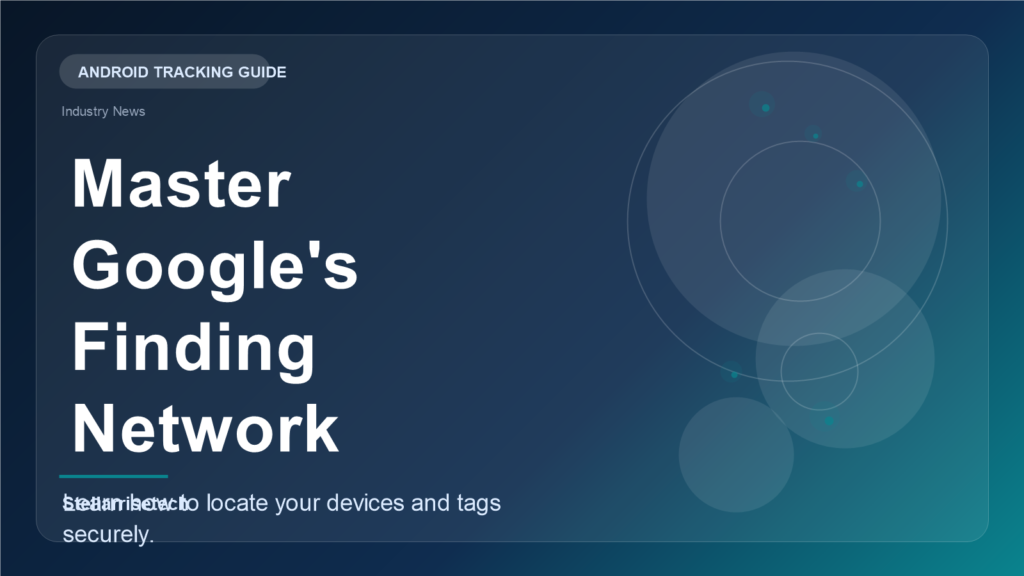 A smartphone displaying the Android device tracking interface next to a smart Bluetooth tag